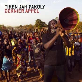 Tiken Jah Fakoly Dernier appel