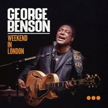 George Benson Don't Let Me Be Lonely Tonight - Live