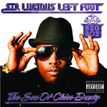 Big Boi feat. George Clinton, Too Short & Sam Chris Fo Yo Sorrows