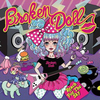 Broken Doll Reach For The Sky