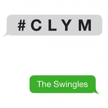 The Swingles CLYM (Couldn't Love You More) (Live)