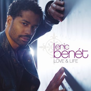 Eric Benét Love, Patience & Time