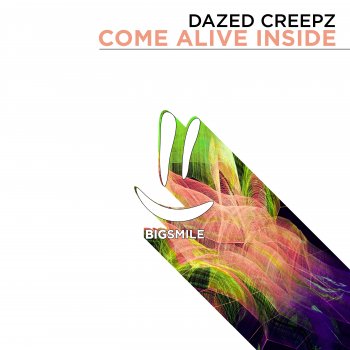 Dazed Creepz Come Alive Inside