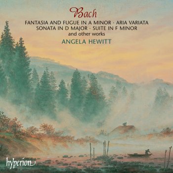 Angela Hewitt Fantasia & Fugue in A Minor, BWV 944: I. Fantasia
