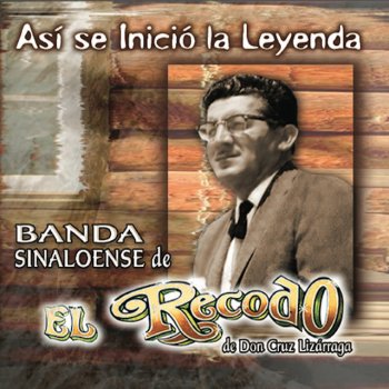 Banda El Recodo de Cruz Lizárraga La Loca