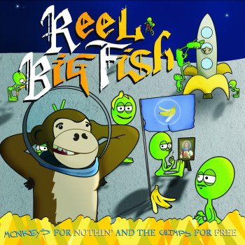 Reel Big Fish Til I Hit the Ground
