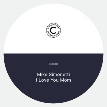 Mike Simonetti I Love You Dad