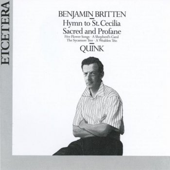 Quink Vocal Ensemble Five Flower Songs, Op. 47: No. 4. The Evening Primrose