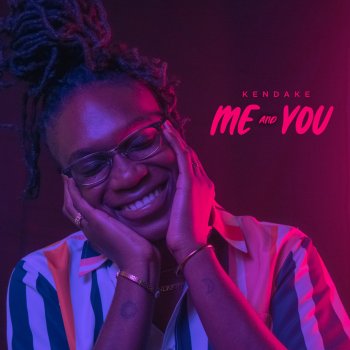 Kendake Me & You