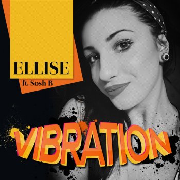 Ellise feat. Sosh B Vibration (Radio Edit)