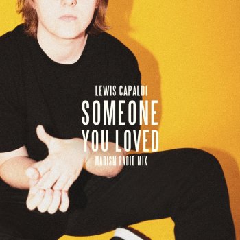 Lewis Capaldi feat. Madism Someone You Loved - Madism Radio Mix