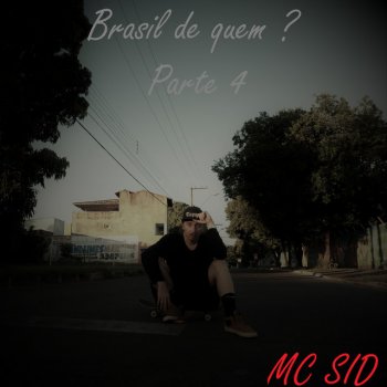 Sid Brasil de Quem?, Pt. 4