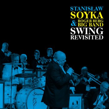 Stanisław Soyka feat. Roger Berg Big Band Hallelujah, I Love Her So