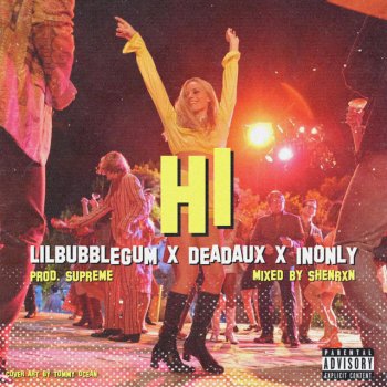 Lilbubblegum hi (feat. Deadaux & 1nonly)