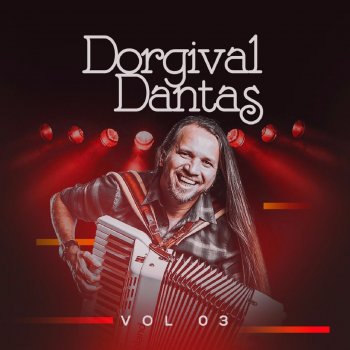 Dorgival Dantas Tarde Demais