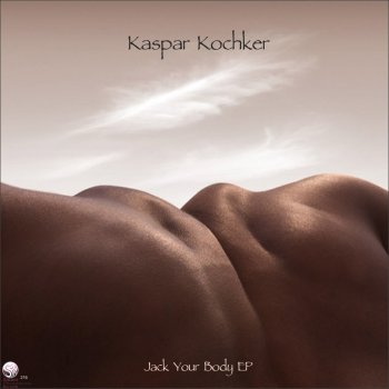 Исполнитель Kaspar Kochker, альбом Jack Your Body