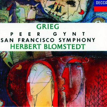 Urban Malmberg, Herbert Blomstedt, San Francisco Symphony Chorus, Mary-Anne Haeggander & San Francisco Symphony Peer Gynt, Op. 23: No. 24. Night Scene