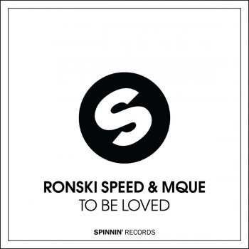 Исполнитель Ronski Speed feat. Mque, альбом To Be Loved (Club Mix)