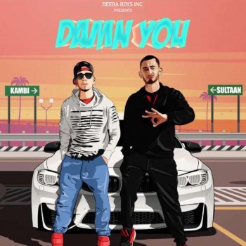 Sultaan feat. Kambi Rajpuria Damn You