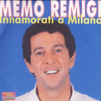 Memo Remigi Innamorati a Milano