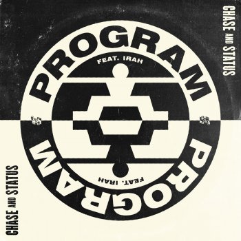 Chase & Status feat. Irah Program