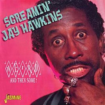 Screamin' Jay Hawkins The Past