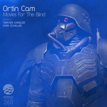 Ortin Cam Movies for the Blind (Sven Schaller Remix)