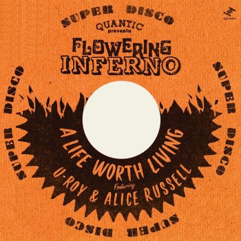 Quantic Presenta Flowering Inferno A Life Worth Living - Instrumental