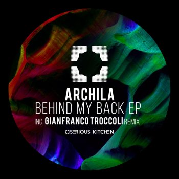 Archila Behind My Back (Gianfranco Troccoli Remix)