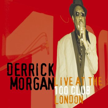 Derrick Morgan The Hop/(I'm Gonna) Put It On/007 (Shanty Town)