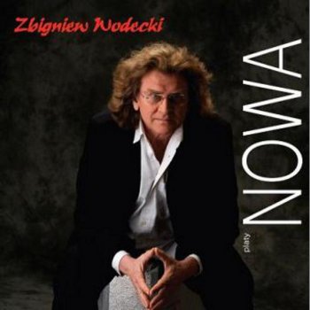 Zbigniew Wodecki Przemiany