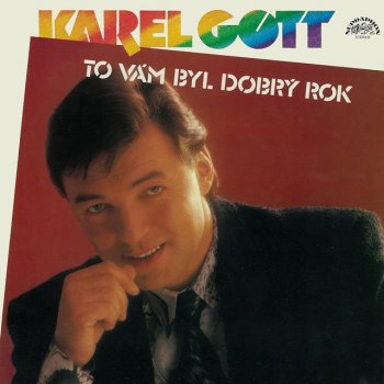 Karel Gott feat. Sbor orchestru Ladislava Štaidla Cikánka