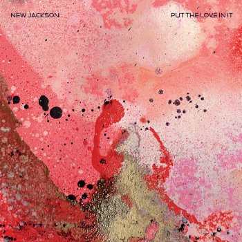 New Jackson Put the Love In it