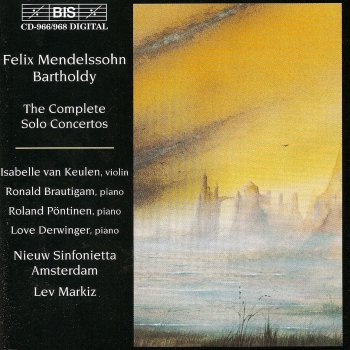 Felix Mendelssohn, Isabelle van Keulen, Amsterdam Sinfonietta & Lev Markiz Violin Concerto in E Minor, Op. 64, MWV O14 (original version): I. Allegro molto appassionato