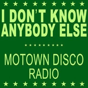 Black Box I Don't Know Anybody Else (Motown Disco Radio)