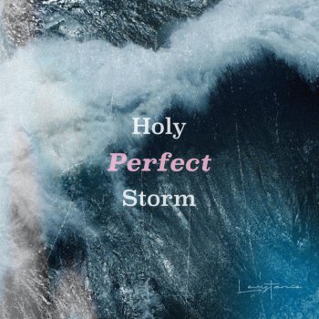 LEVISTANCE Holy Perfect Storm