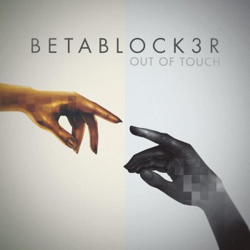 Betablock3r Out of Touch