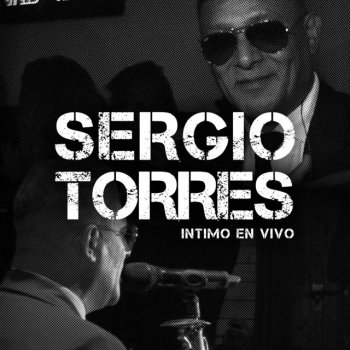 Sergio Torres Me Acordé de Ti - En Vivo