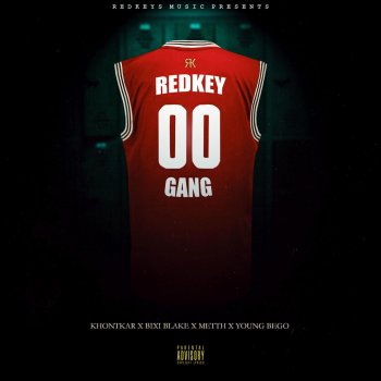 Khontkar, Young Bego, Bixi Blake & Metth RedKeyGang
