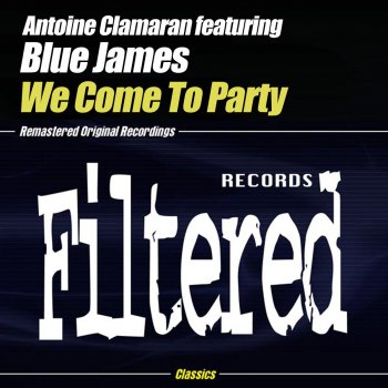 Antoine Clamaran We Come to Party (Jan Driver Pump Stuff)