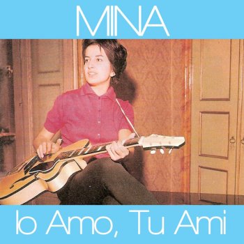 Min-a Io amo, tu ami