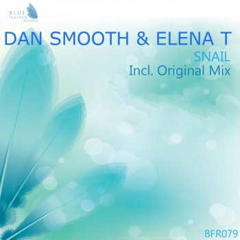 Dan Smooth & Elena T Snail