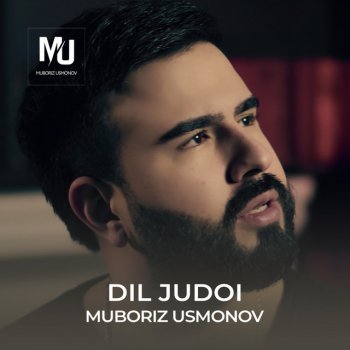 Исполнитель Muboriz Usmonov, альбом Dil Judoi