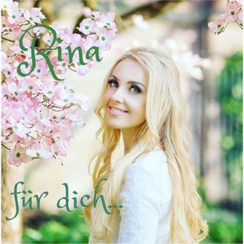 Rina Für dich