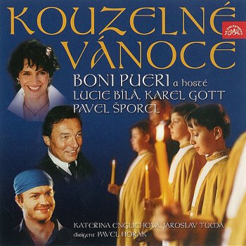 Franz Xaver Gruber, Lucie Bílá, Kateřina Englichová, Jaroslav Tuma, Gabriela Biedermannova, Alice Vitova, Roman Vrana, Boni Pueri - Czech Boys' Choir, Karel Gott, Jiri Becka, Pavel Horak & Jakub Martinec Silent Night, Holy Night - Stille Nacht, heilige Nacht