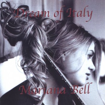 Mariana Bell Dream of Italy