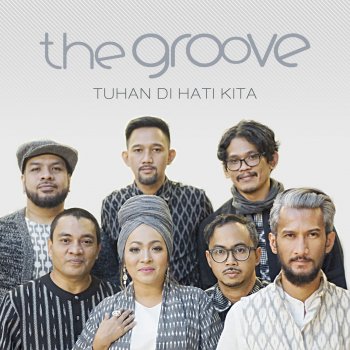 The Groove Tuhan Di Hati Kita