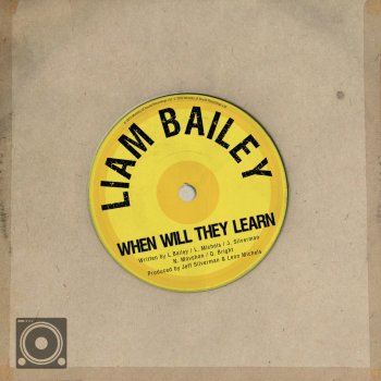 Liam Bailey When Will They Learn (Decibel Remix)