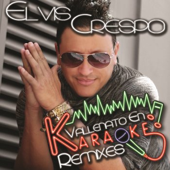 Elvis Crespo feat. Los Del Puente Vallenato en Karaoke (Version Urbana)