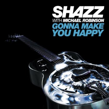 Shazz Gonna make you happy - Radio edit